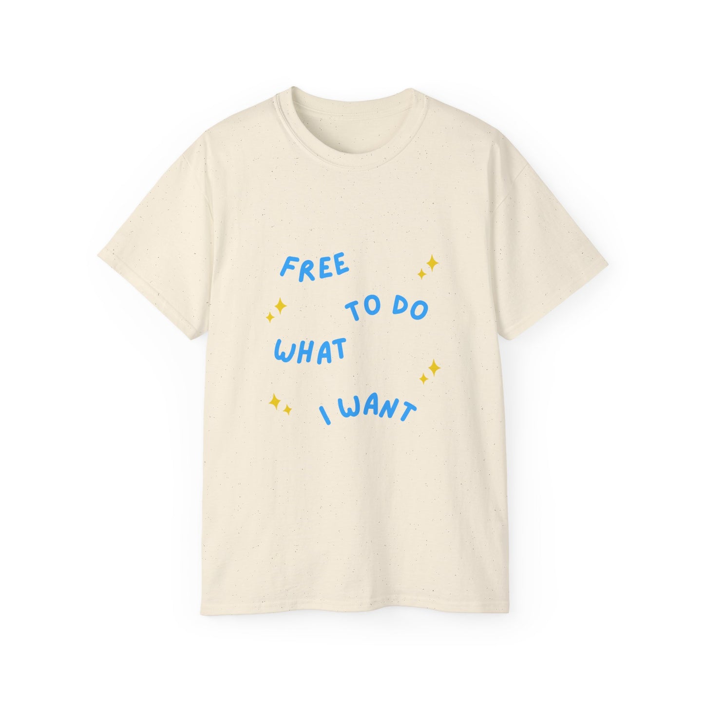 Free To Do What I Want Unisex Ultra Cotton Tee