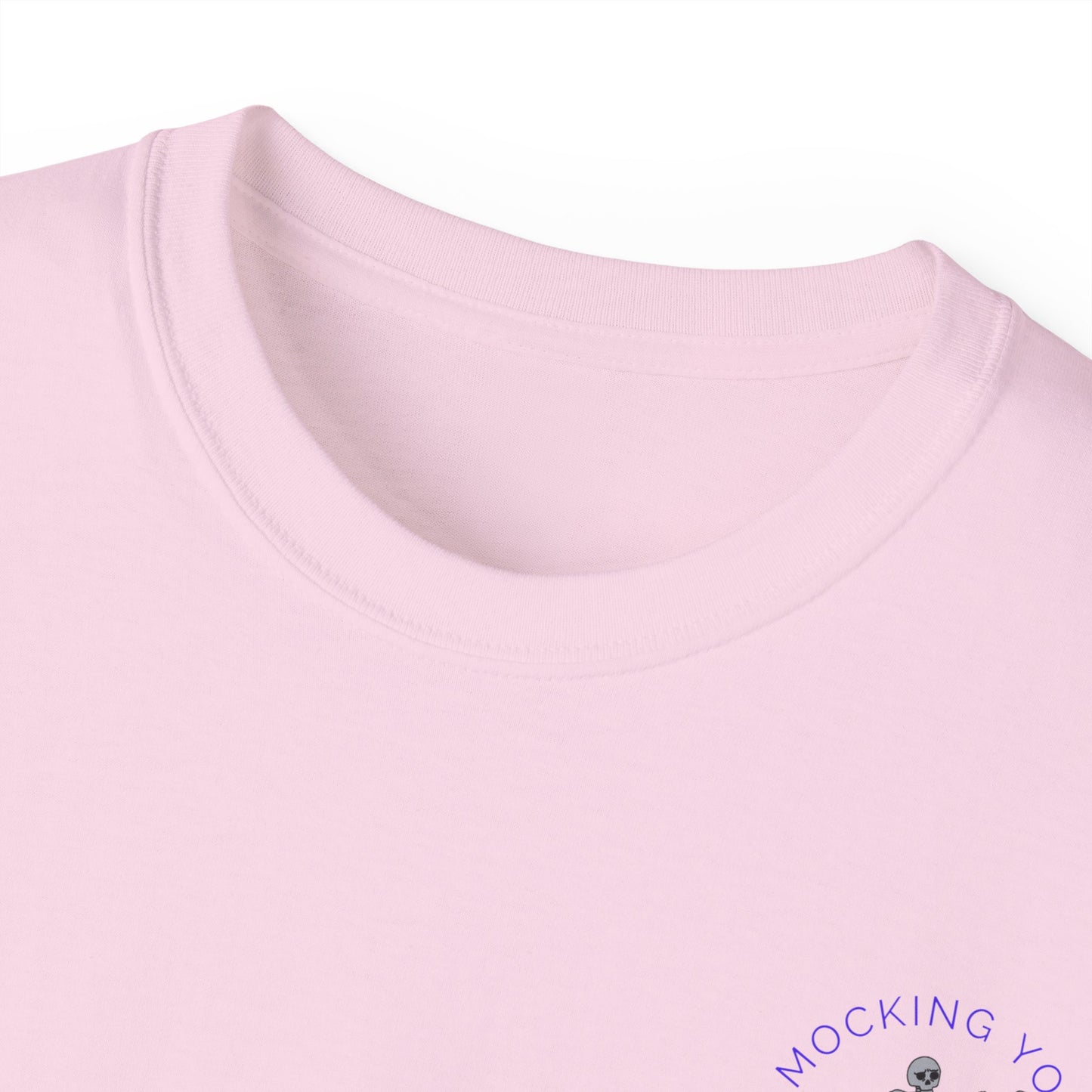 Mocking You Unisex Ultra Cotton Tee EU