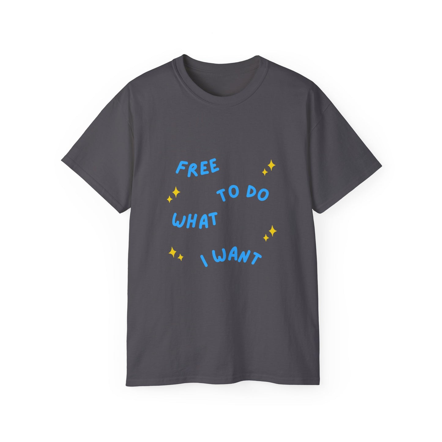 Free To Do What I Want Unisex Ultra Cotton Tee