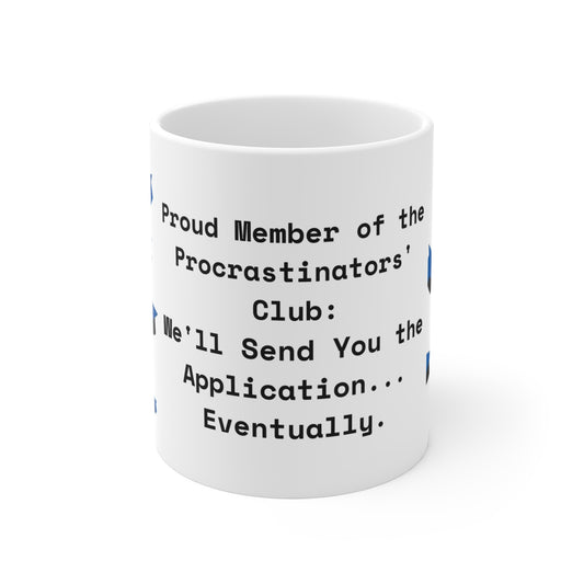 Graduate Procrastinators Club Mugs 11oz