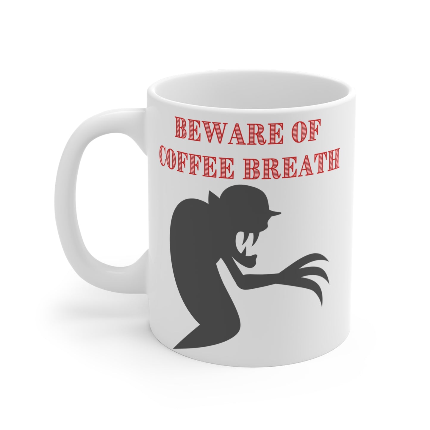 Coffee Breath Mug 11oz