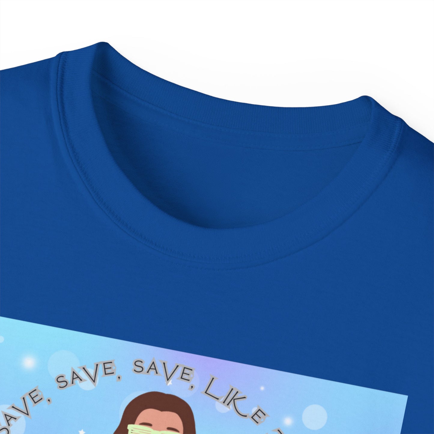 Save Save Save Unisex Ultra Cotton Tee