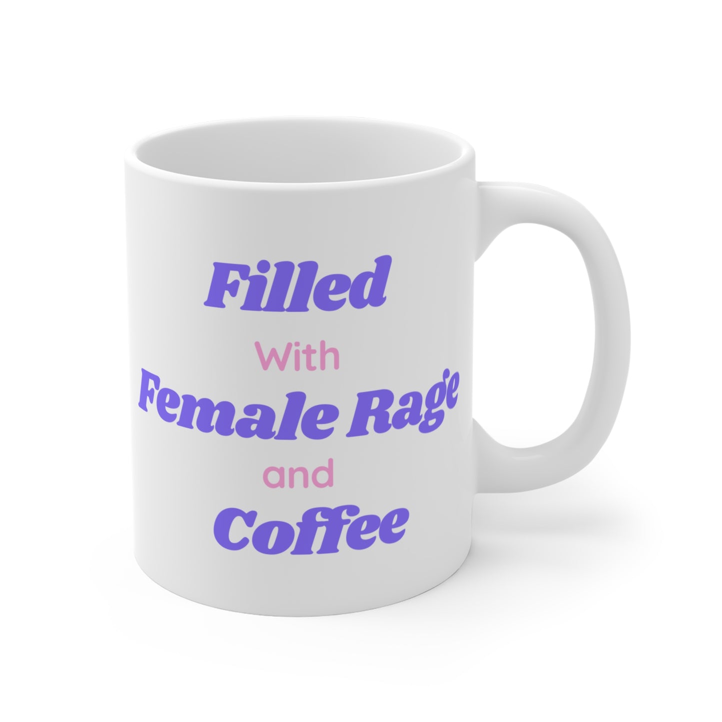 Female Rage Mug 11oz