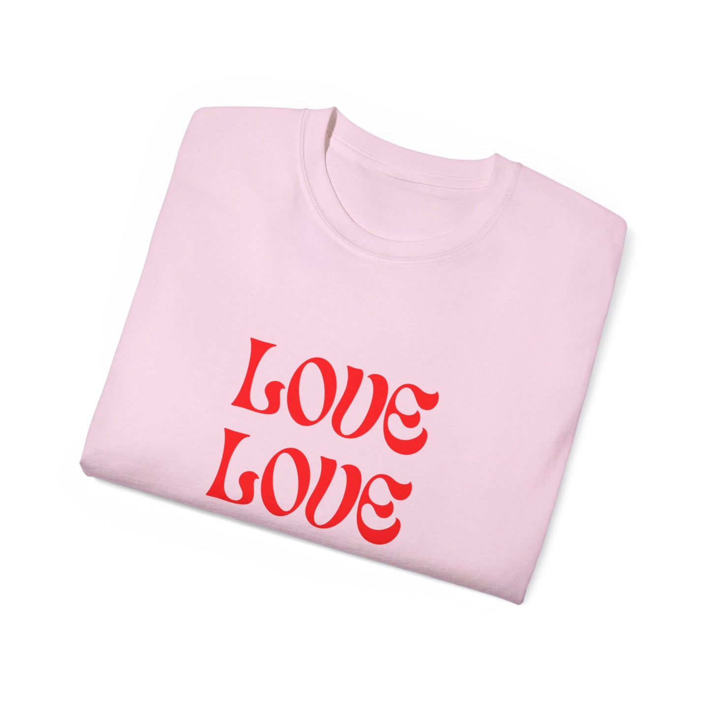 Love Love Love Unisex Ultra Cotton Tee