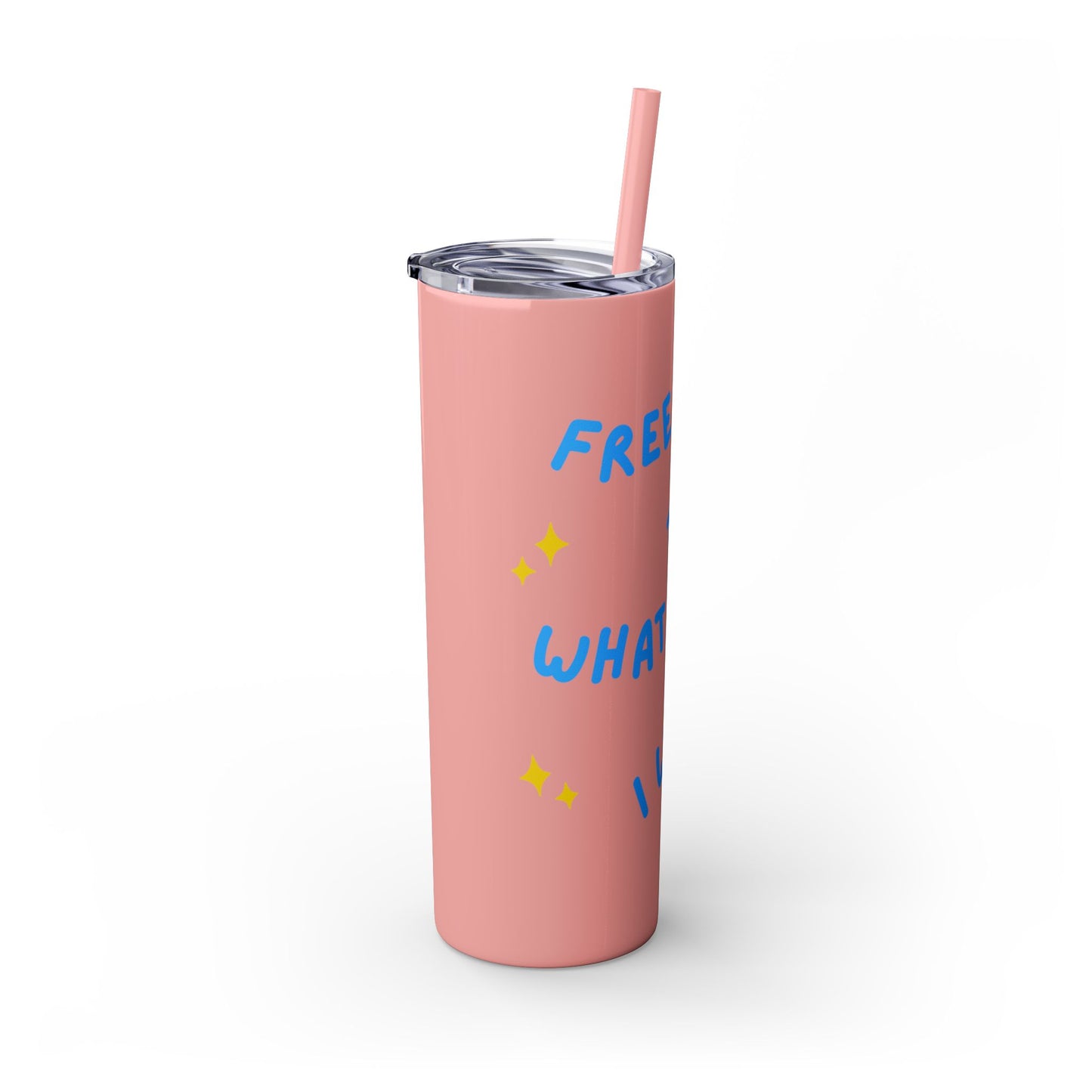 Free To Do What I Want Tumbler with Straw, 20oz