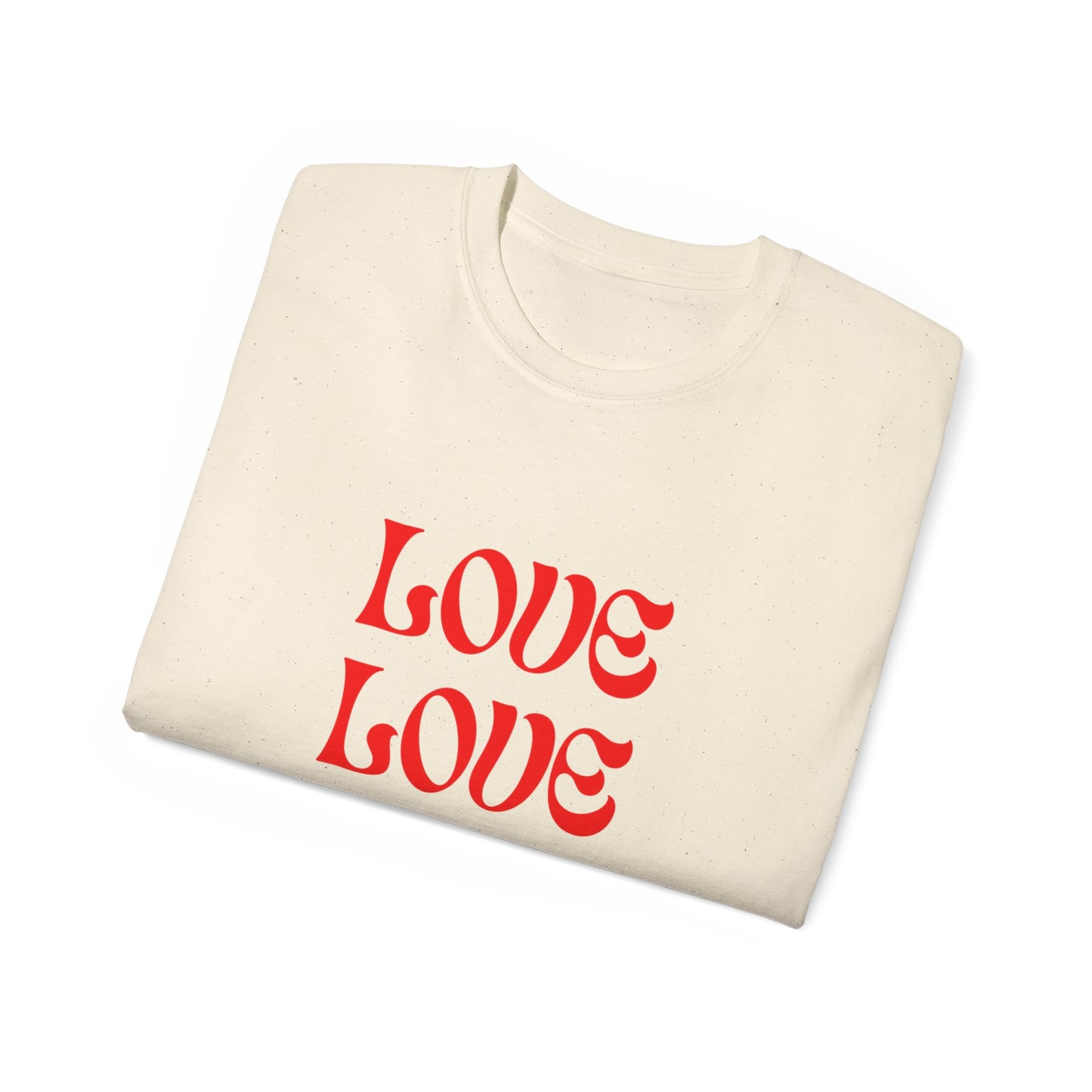 Love Love Love Unisex Ultra Cotton Tee