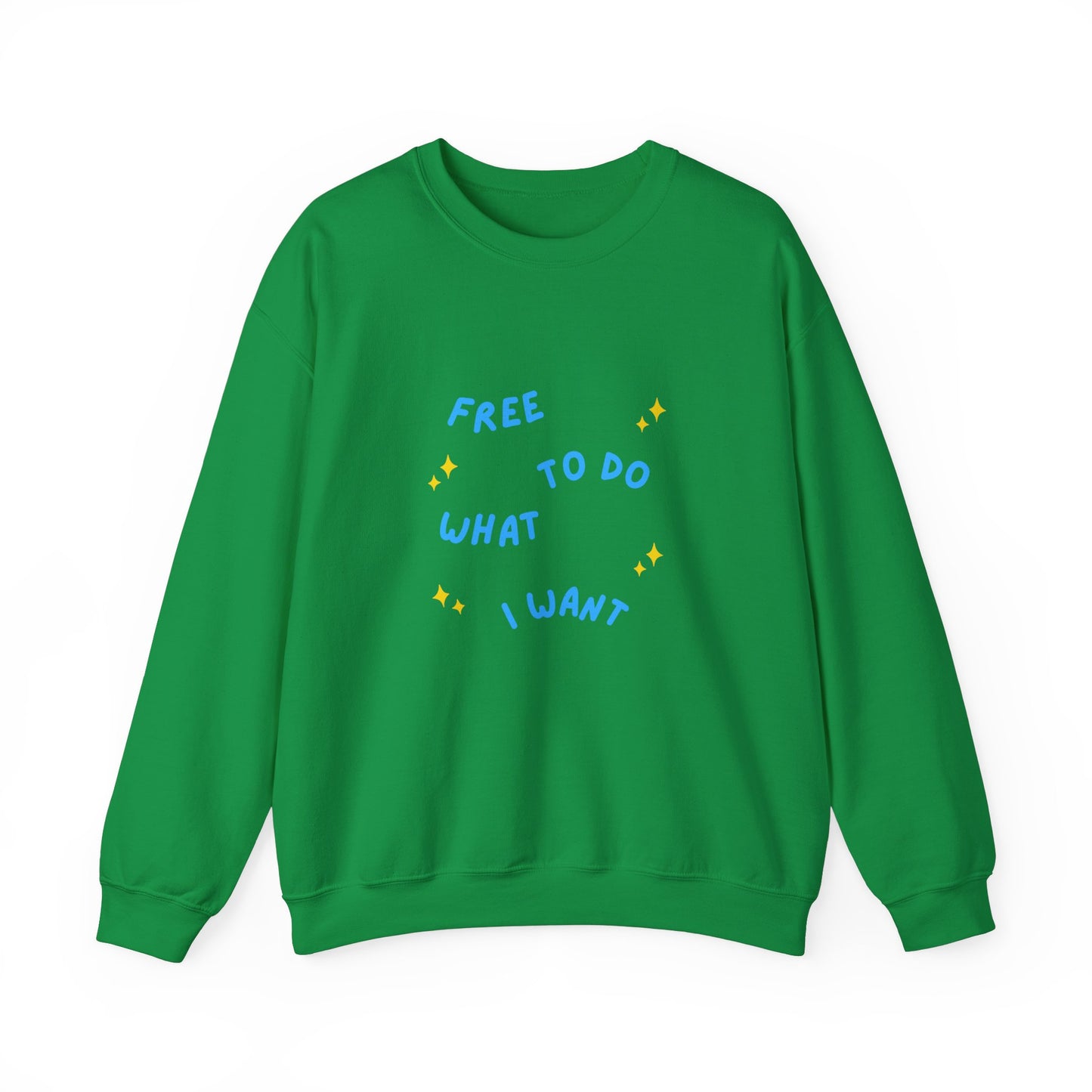 Free To Do What I Want Unisex Heavy Blend™ Crewneck Sweatshirt