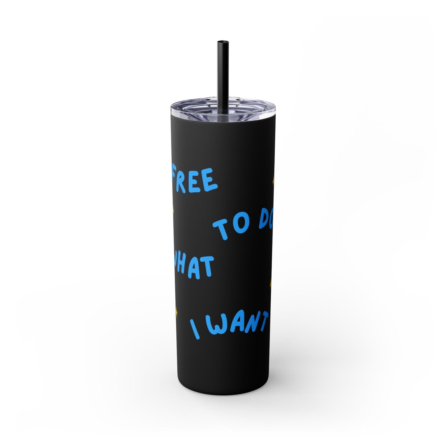 Free To Do What I Want Tumbler with Straw, 20oz