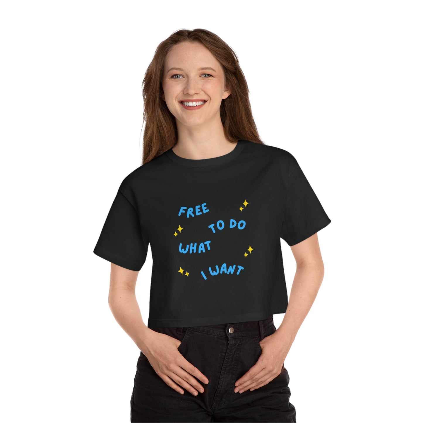 Free To Do What I Want Champion Women's Heritage Cropped T-Shirt